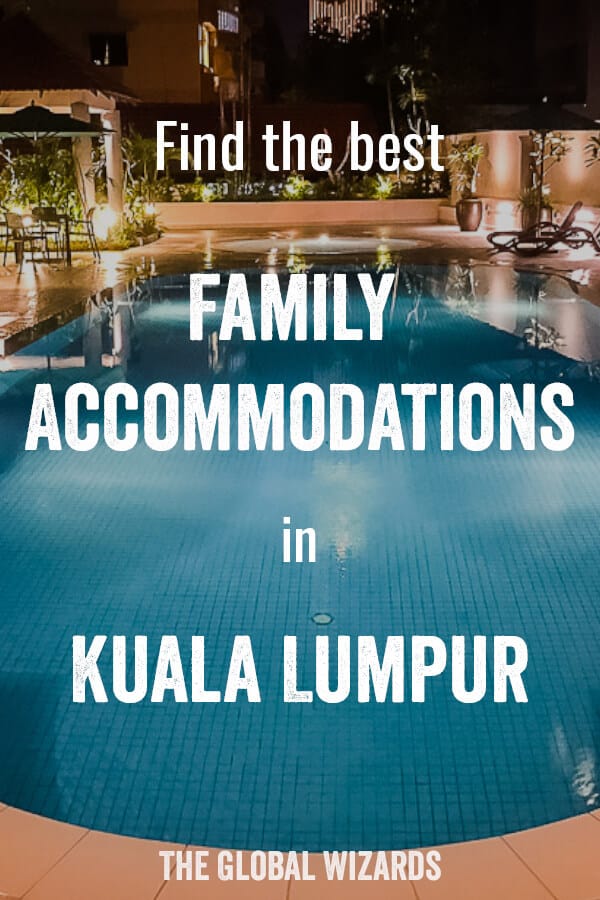 Family Accommodation Kids Kuala Lumpur Malaysia