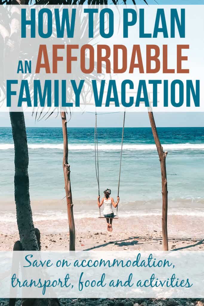 Family Travel on a Budget: The Ultimate Guide to Travel with Kids on a Budget · The Global 