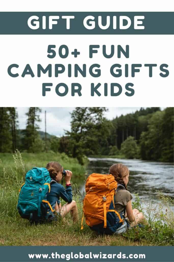 Camping gifts for kids: 50+ fun camping gift ideas for kids · The Global  Wizards - Travel Blog