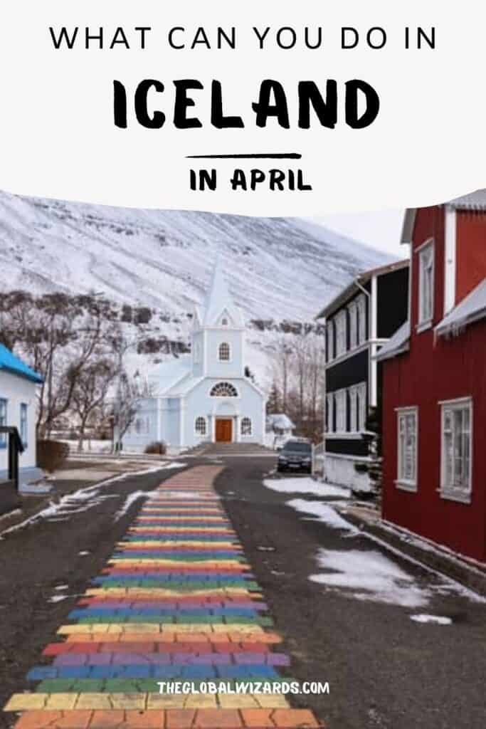 What can you do in Iceland in April 