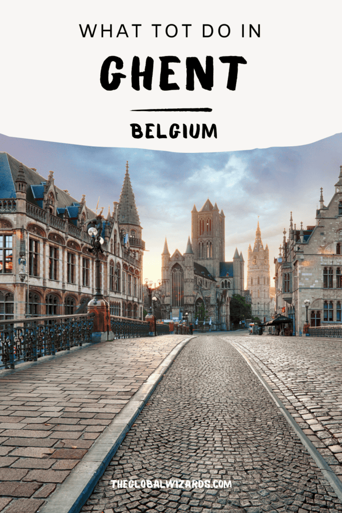 What to do in Ghent Belgium
