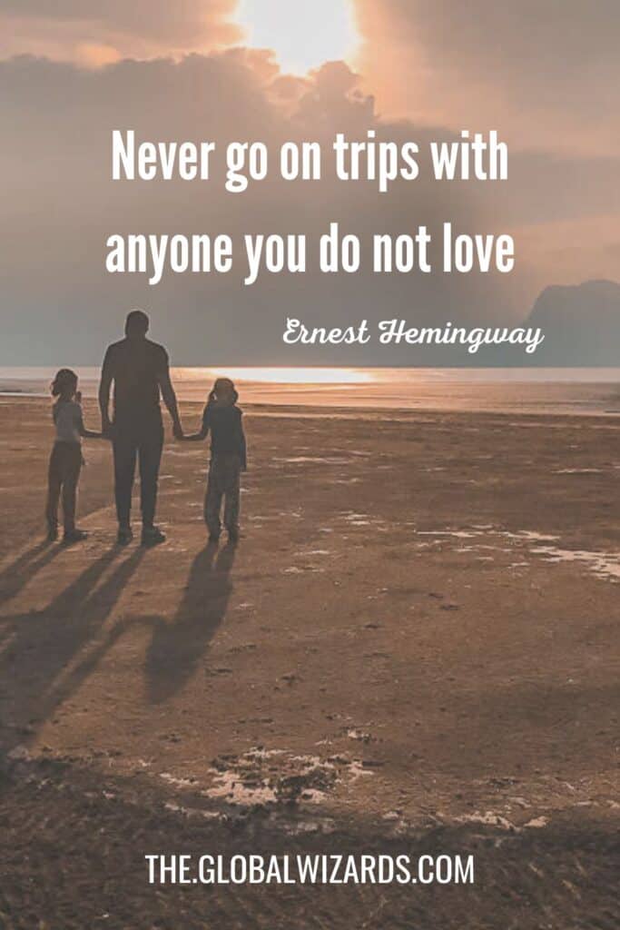 Family adventure quotes Hemingway
