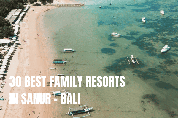 The best family resorts in Sanur Bali