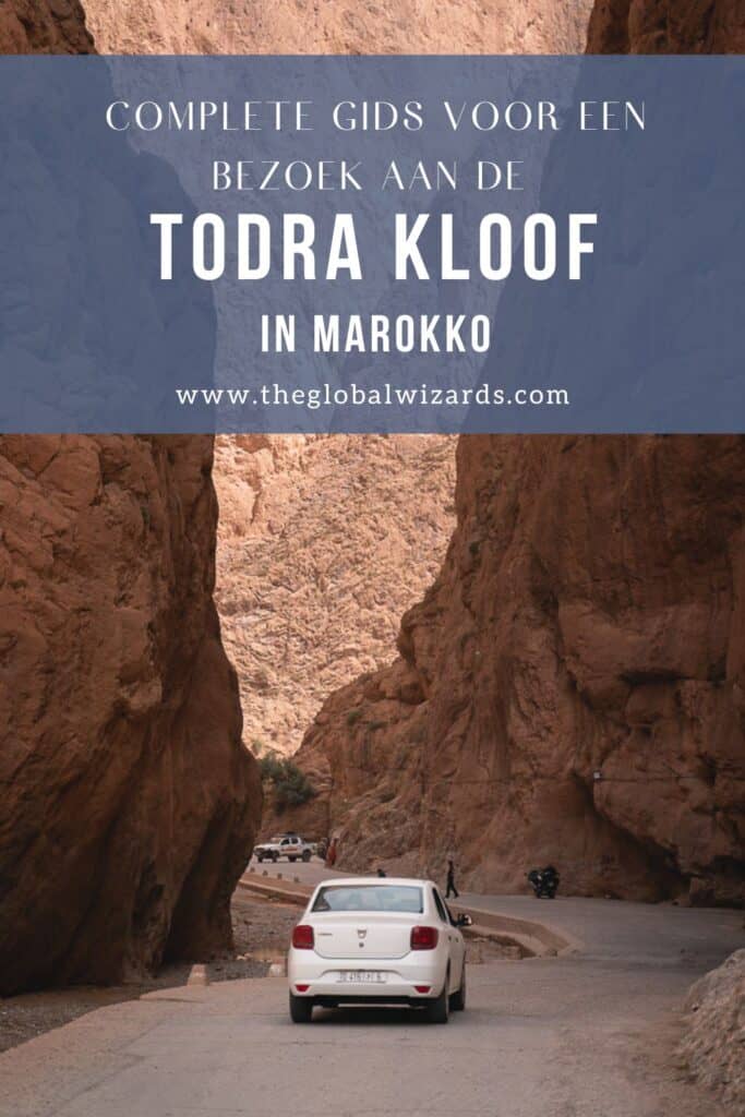 Gids voor bezoek aan Todra Kloof Marokko