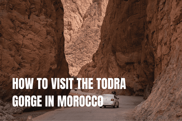 Todra Gorge Morocco