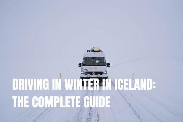 Driving in winter in Iceland the complete guide