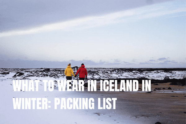 What to wear in Iceland in winter
