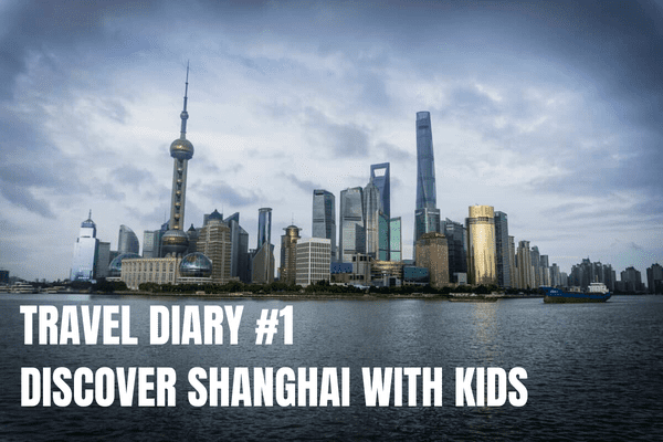 Discover Shanghai with kids