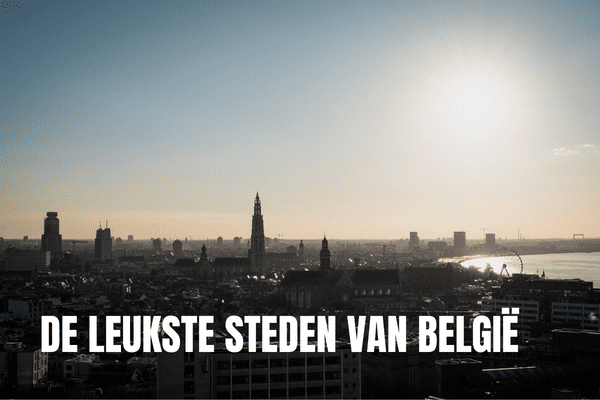 De leukste steden in België