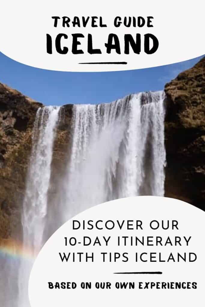 Travel guide Iceland: A 10 day itinerary for summer