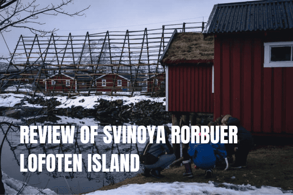 Review of Svinoya Rorbuer Lofoten Island