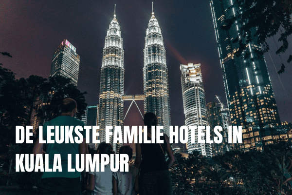 De leukste familie hotels in Kuala lumpur