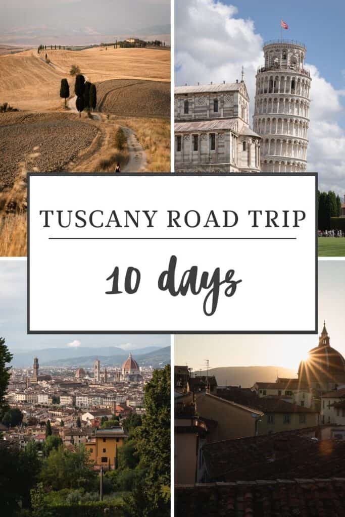 Tuscany 10 days itinerary road trip