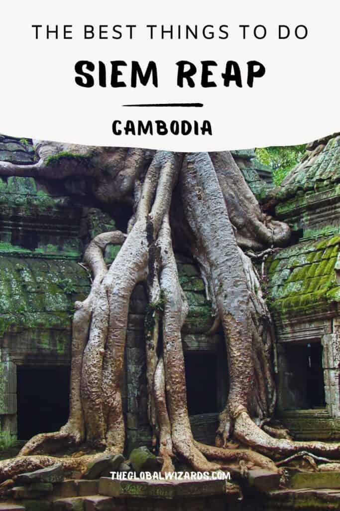 What to do in Siem Reap Cambodia