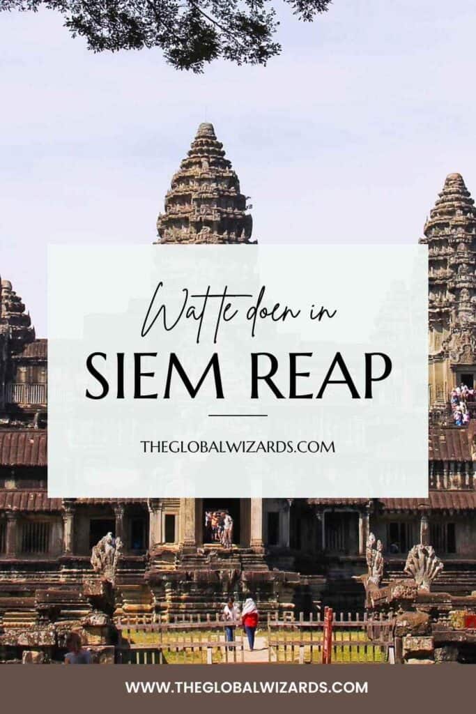 wat te doen in Siem reap Cambodja