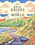 Lonely Planet Epic Drives of the World 1