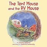 The Tent Mouse and The RV Mouse