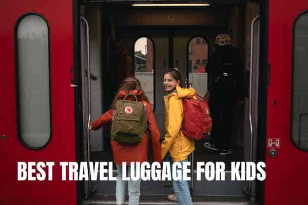 best travel luggage for kids