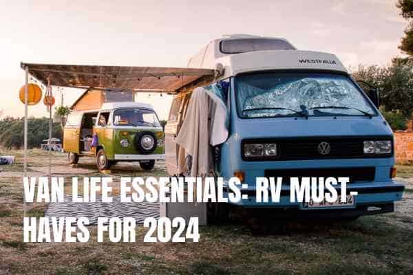 van life essentials rv must haves