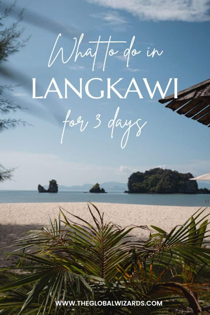 What to do in Langkawi for 3 days