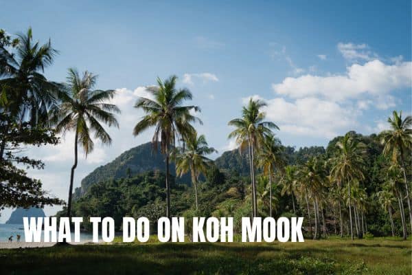WHat to do in Koh Mook
