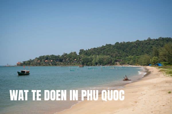 Wat te doen Phu Quoc Vietnam