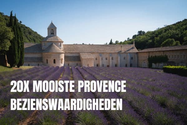 Provence bezienswaardigheden Zuid Frankrijk